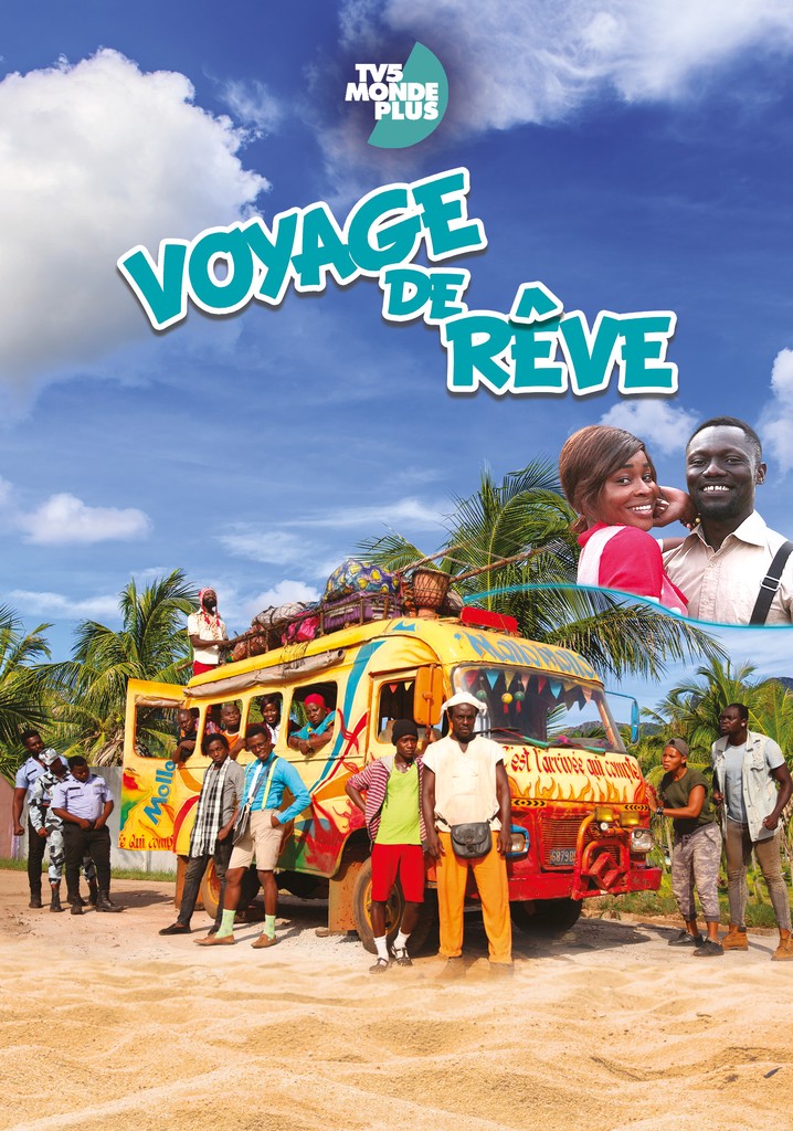 Voyage De Rêve poster