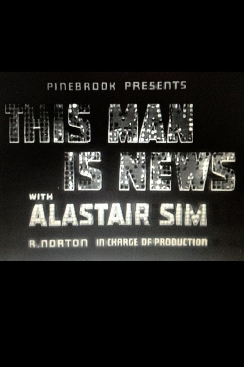 This Man Is News poster