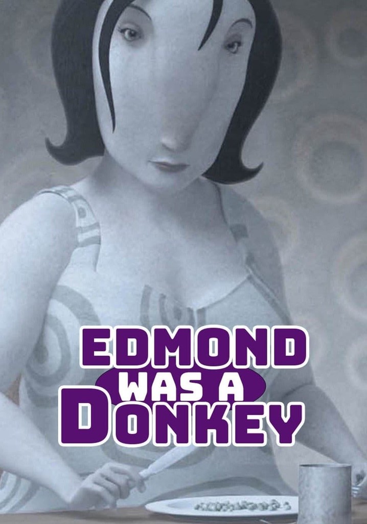 Edmond Was a Donkey poster