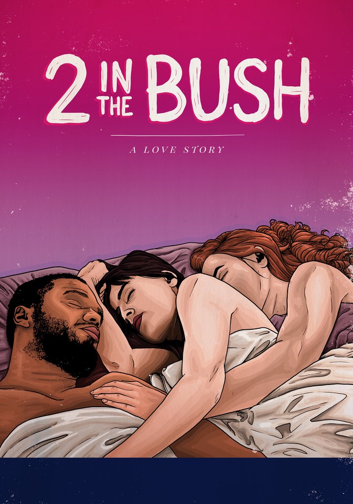 2 In the Bush: A Love Story poster
