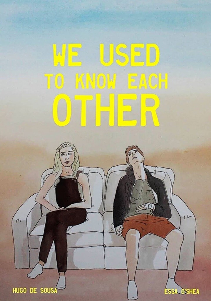 We Used to Know Each Other poster
