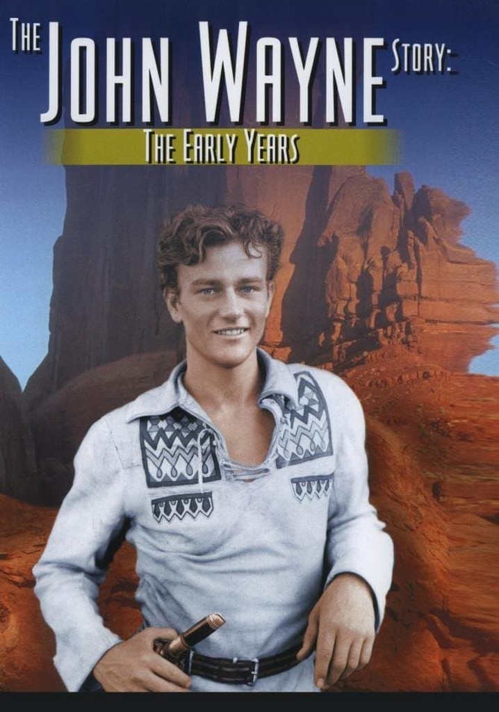 The John Wayne Story: The Early Years poster