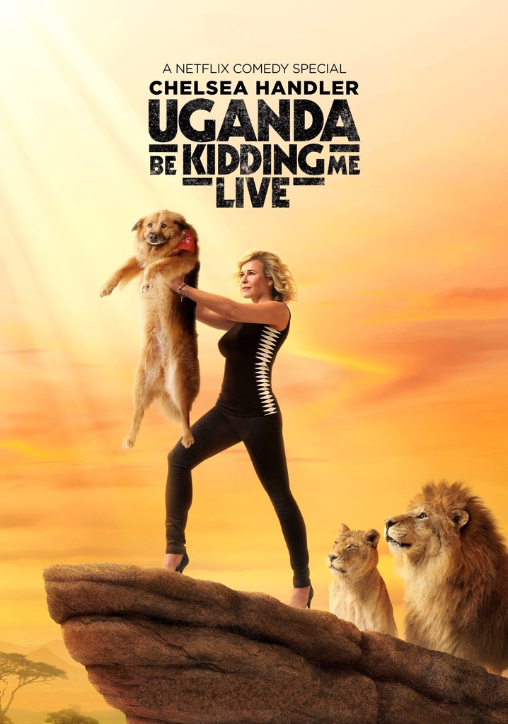 Chelsea Handler: Uganda Be Kidding Me Live poster