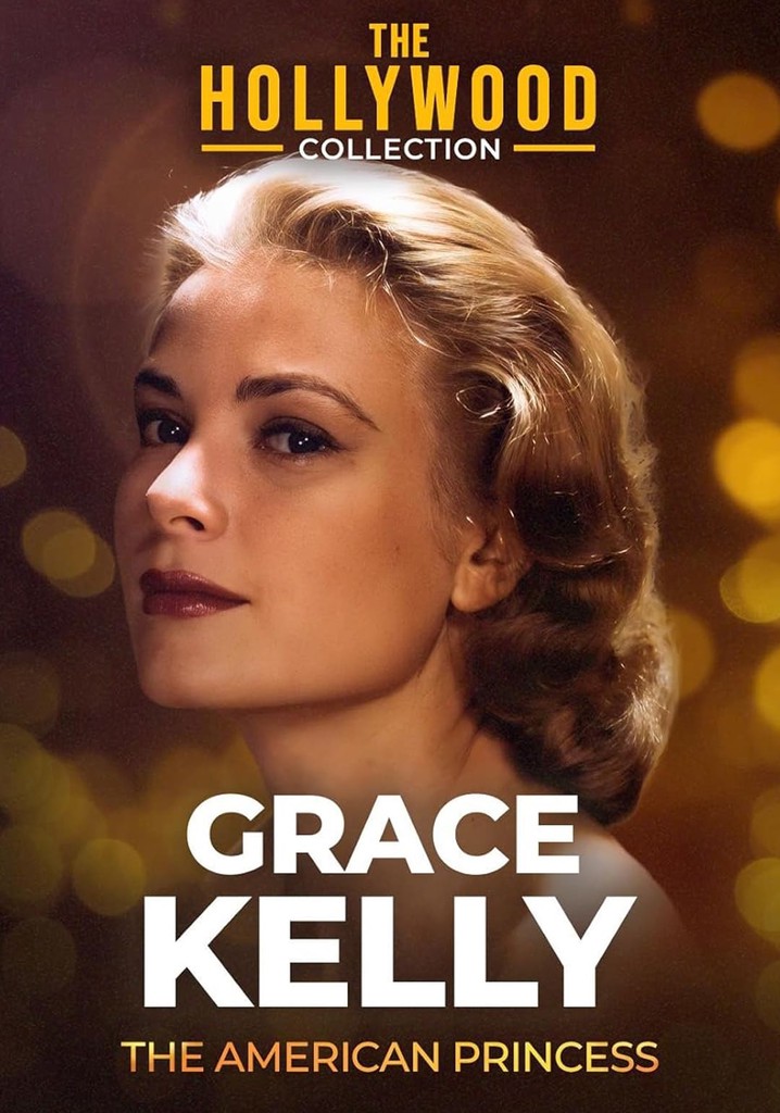 Grace Kelly: The American Princess poster