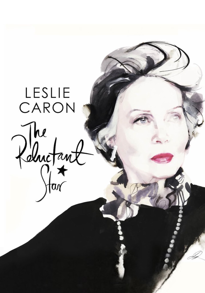 Leslie Caron: The Reluctant Star poster