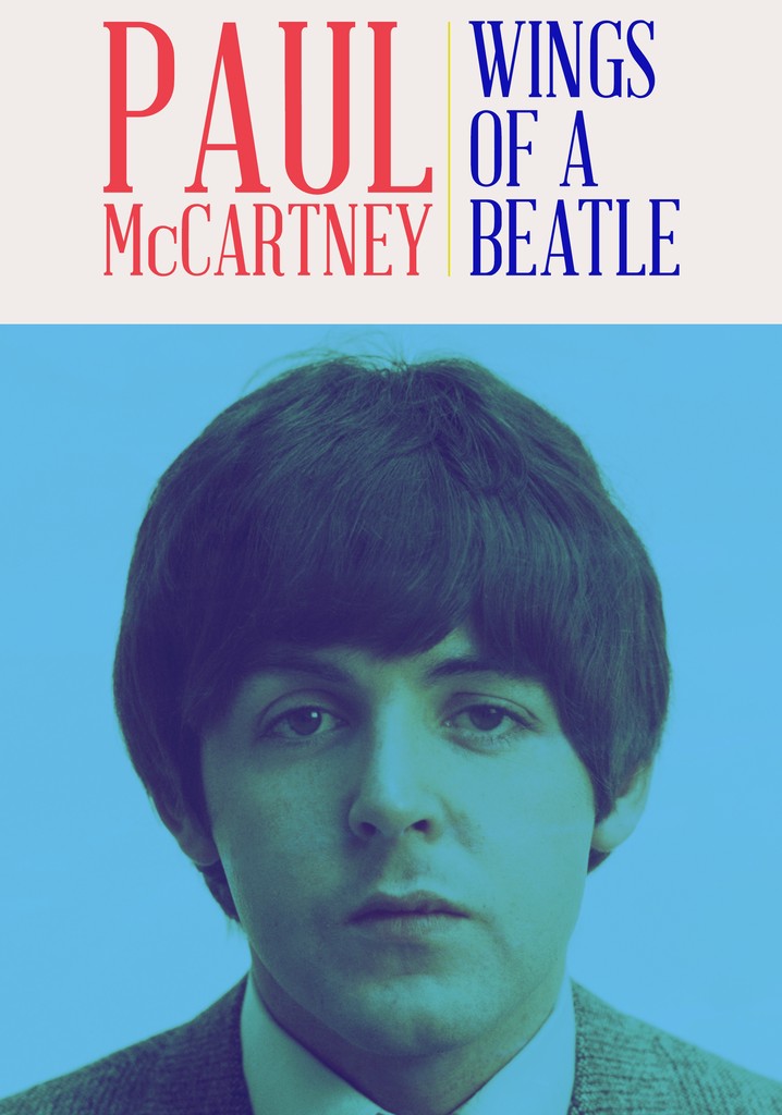 Paul McCartney: Wings of a Beatle poster