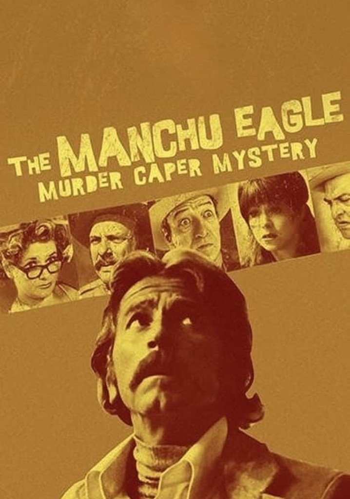 The Manchu Eagle Murder Caper Mystery poster