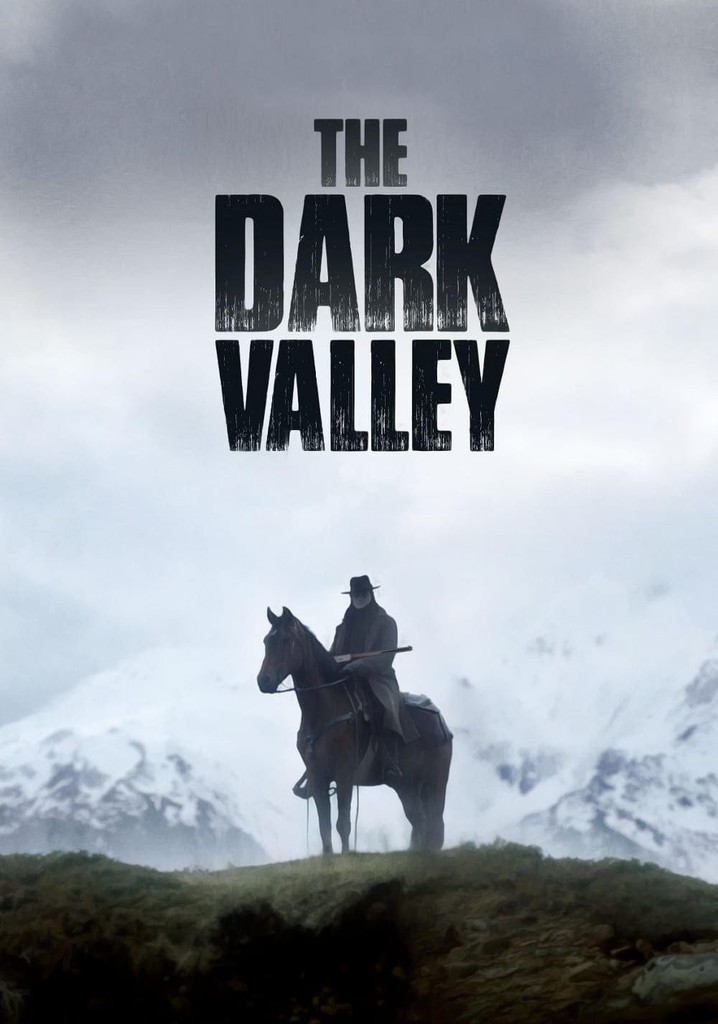 The Dark Valley poster