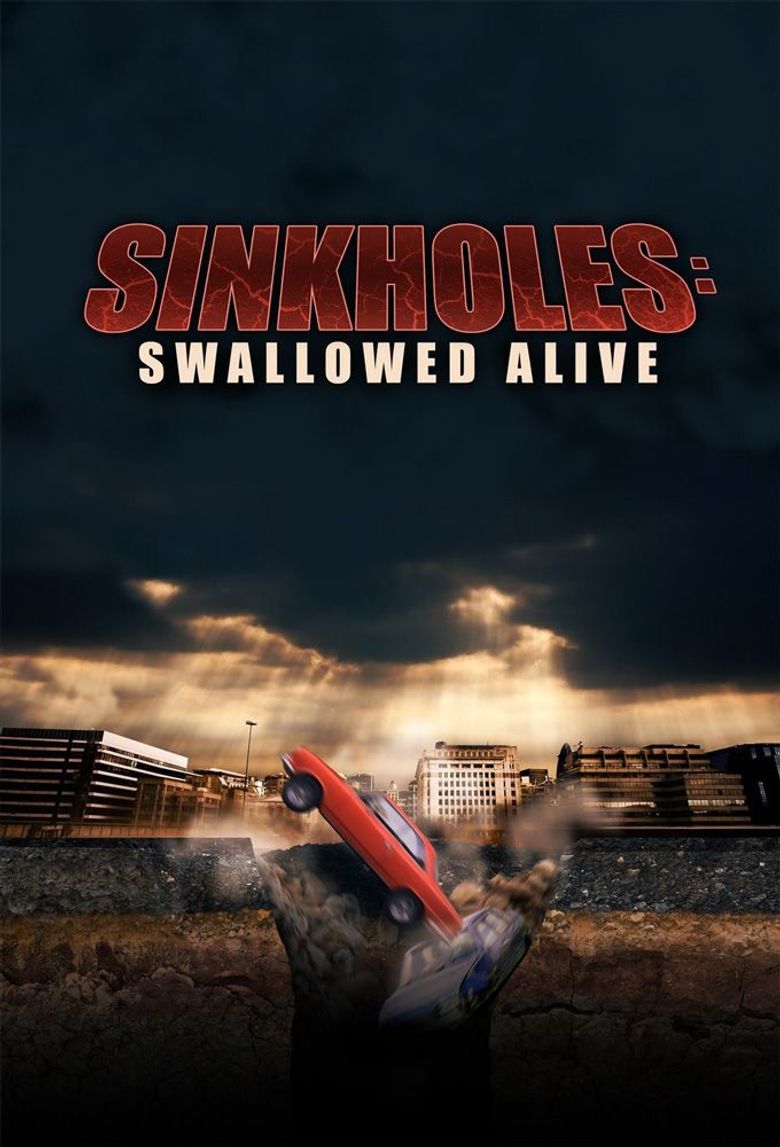 Sinkholes: Swallowed Alive poster