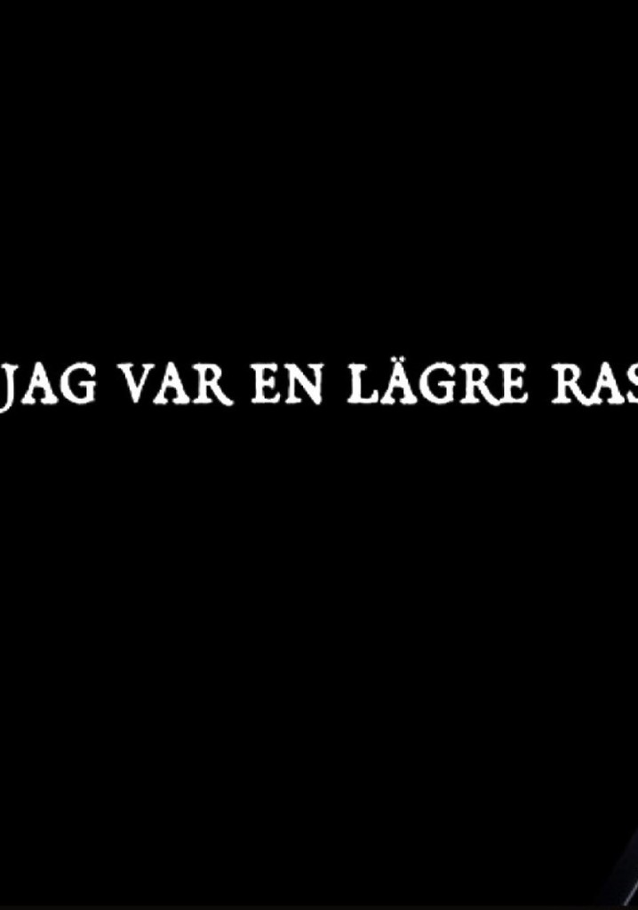 Jag var en lägre ras poster