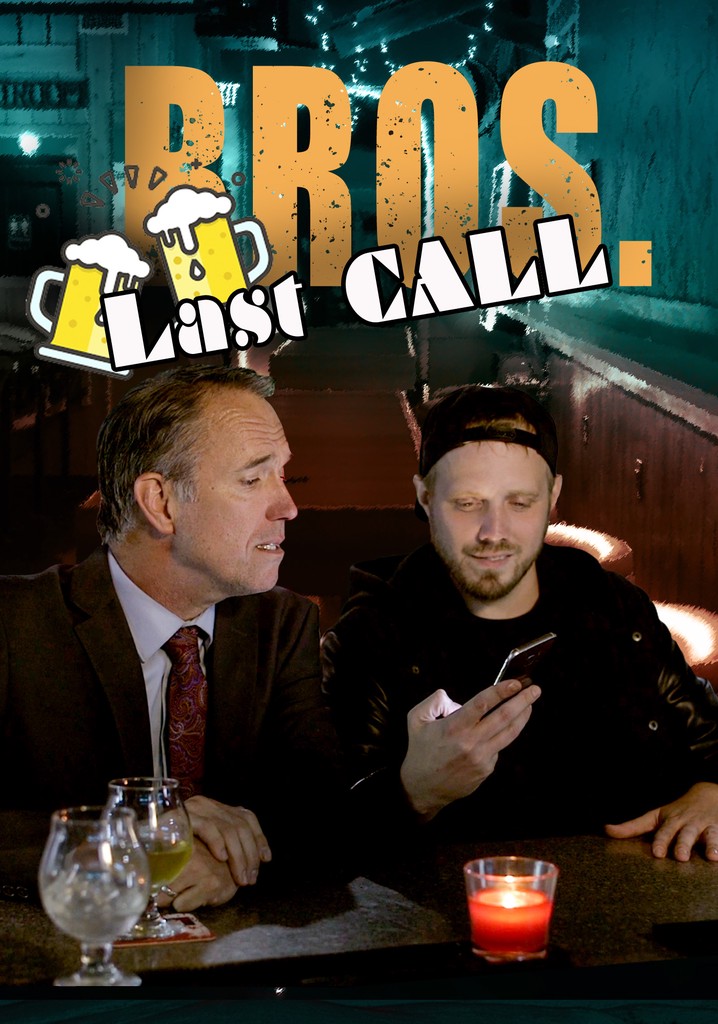 Bros. Last Call poster