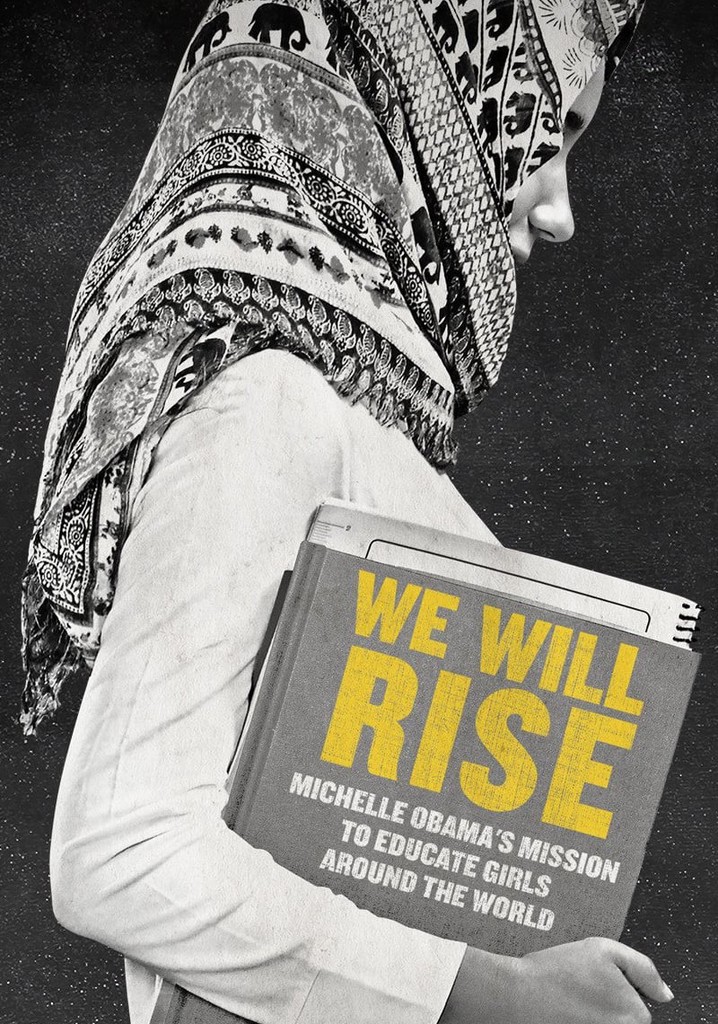 We Will Rise: Michelle Obama's Mission to Educate Girls Around the World poster