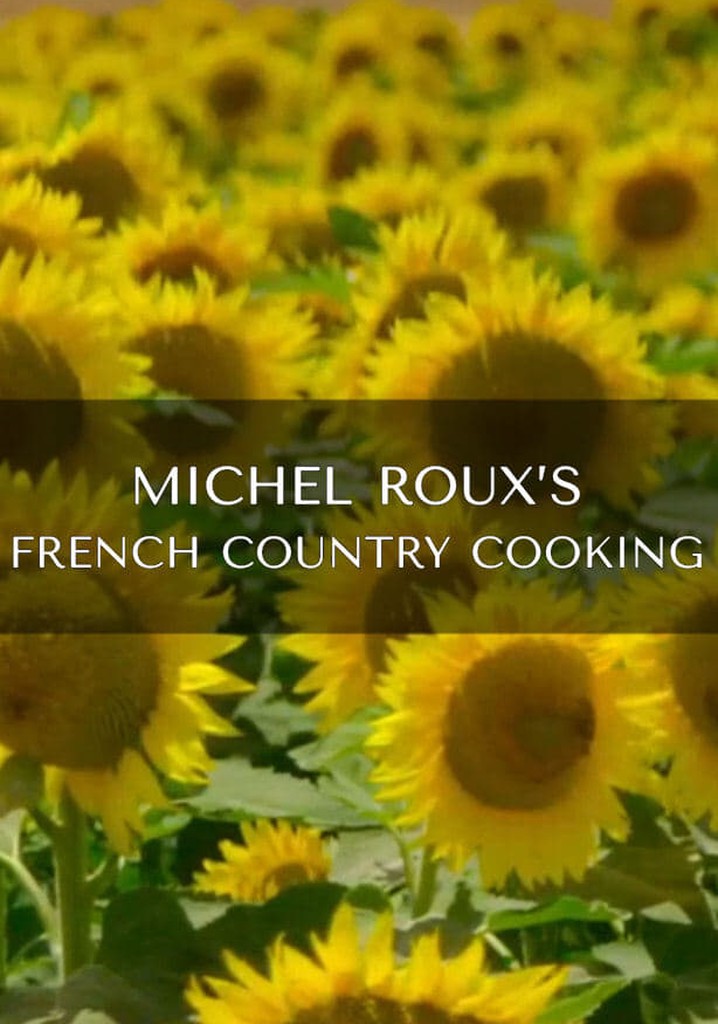 Michel Roux's French Country Cooking poster