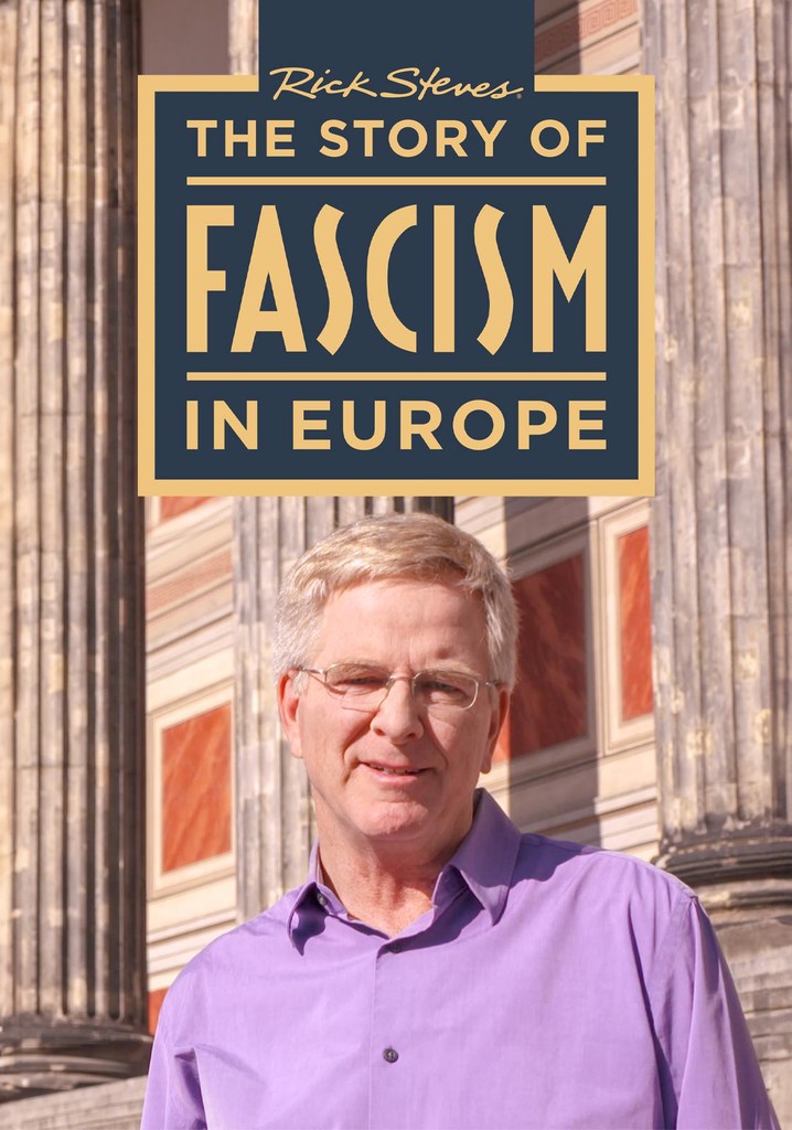 Rick Steves The Story of Fascism in Europe poster