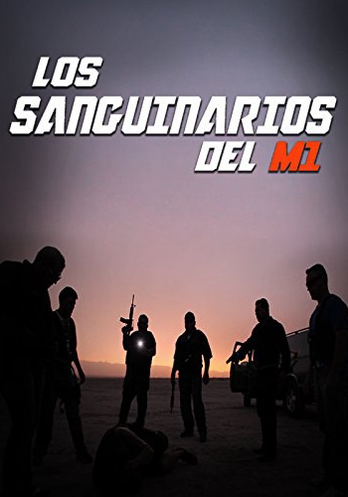 Sanguinarios del M1 poster