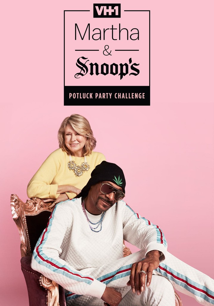 Martha & Snoop's Potluck Dinner Party poster