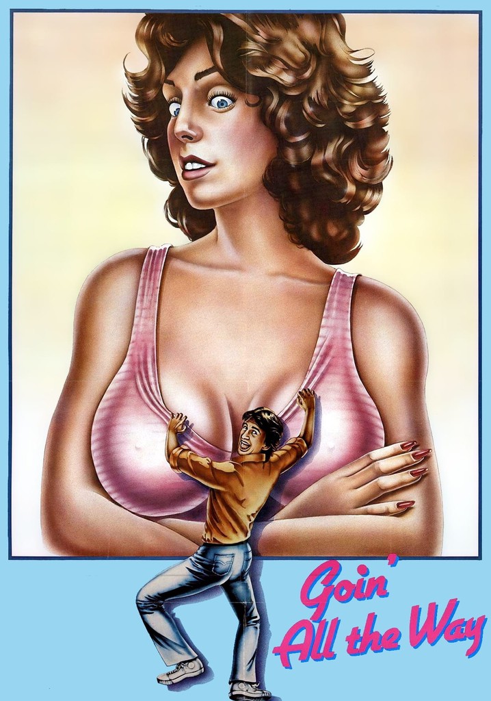 Goin' All the Way! poster