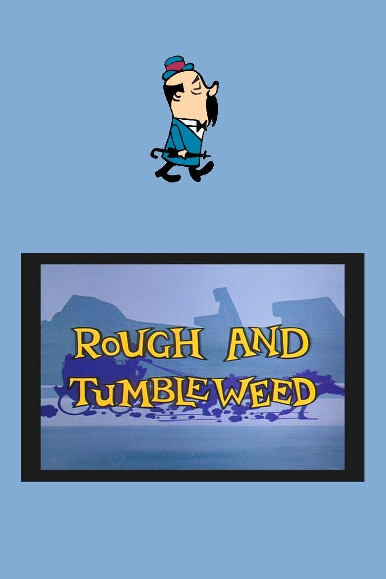 Rough and Tumbleweed poster