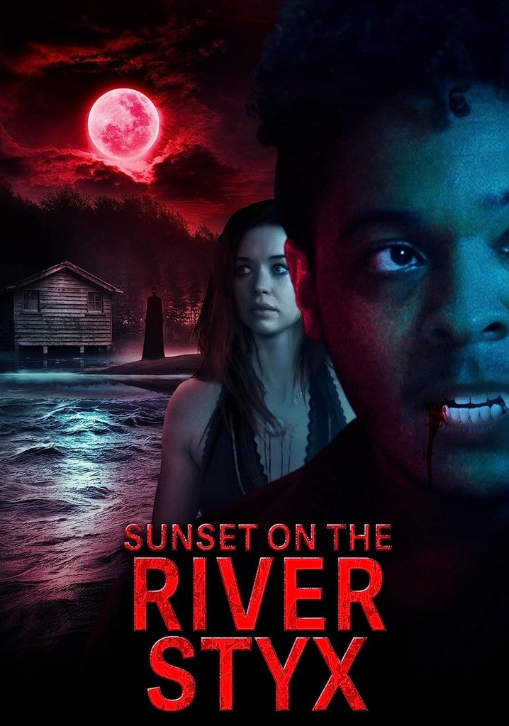Sunset on the River Styx poster