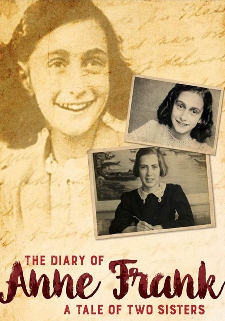 The Diary of Anne Frank: A Tale of Two Sisters poster