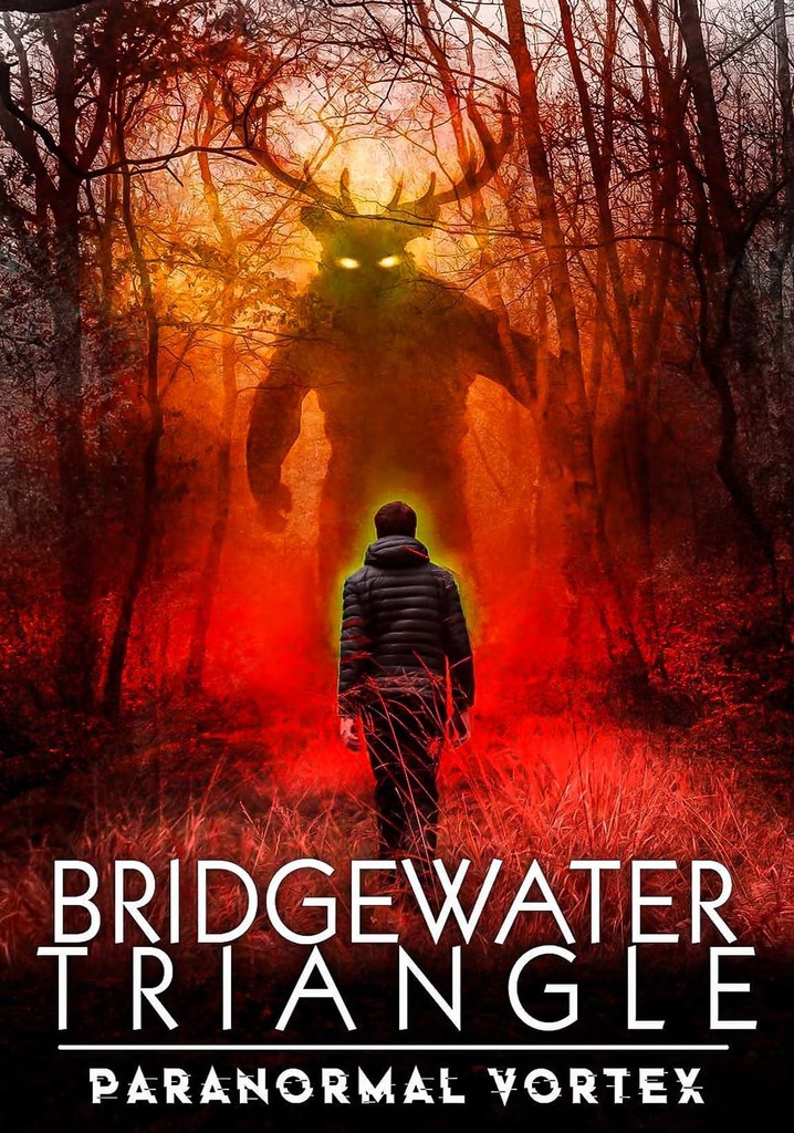 Bridgewater Triangle: Paranormal Vortex poster