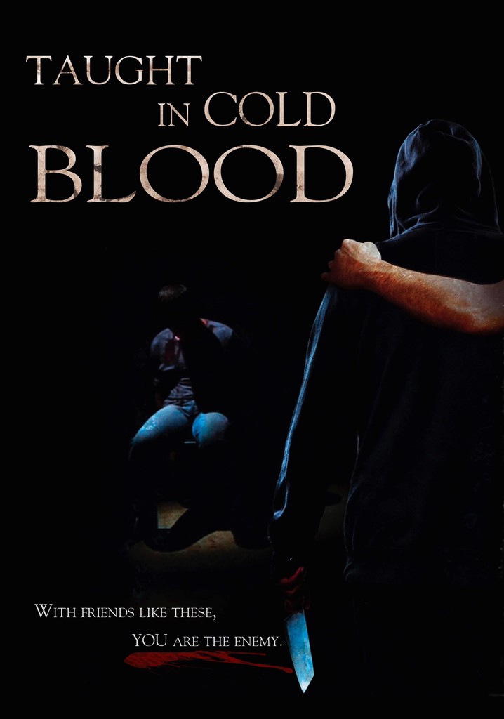 Taught in Cold Blood poster