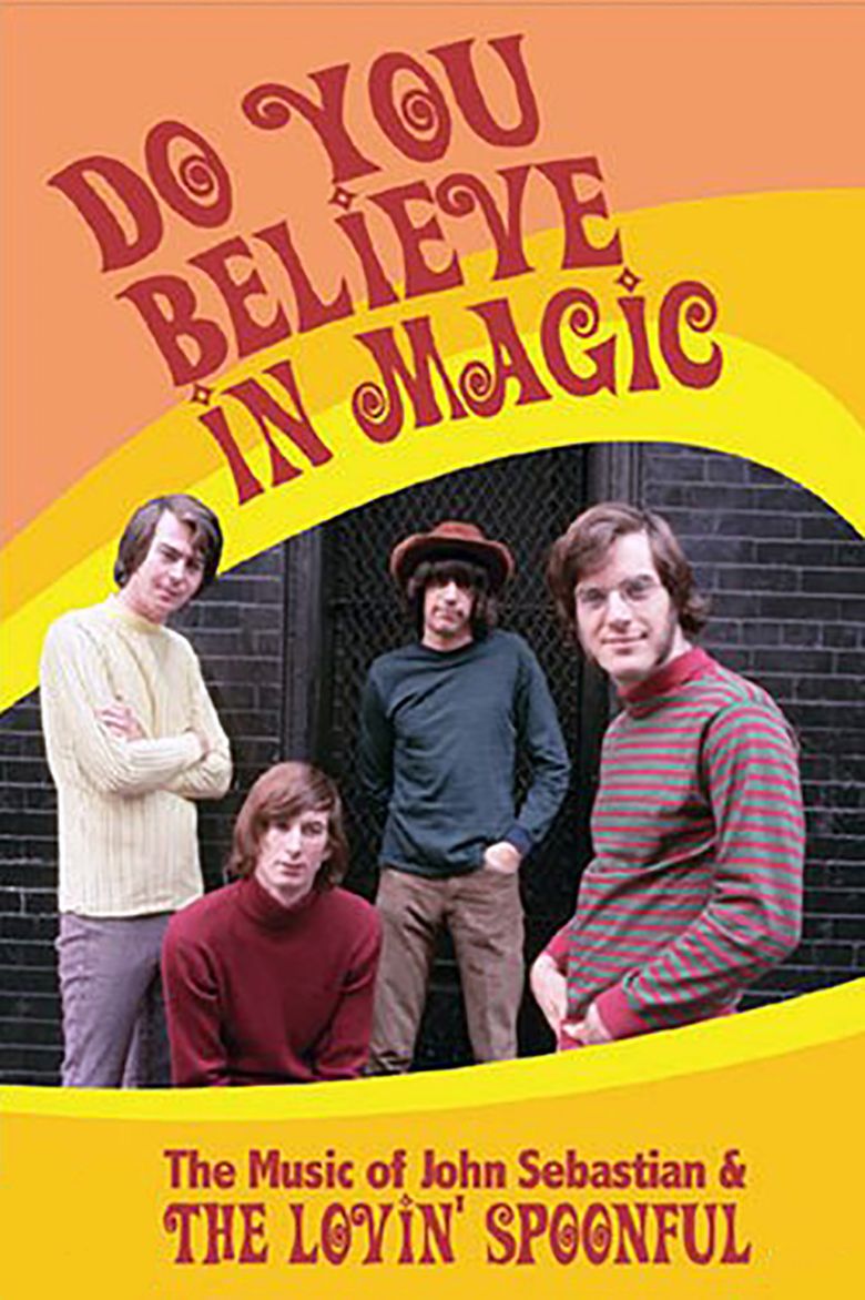 The Lovin' Spoonful: Do You Believe in Magic poster