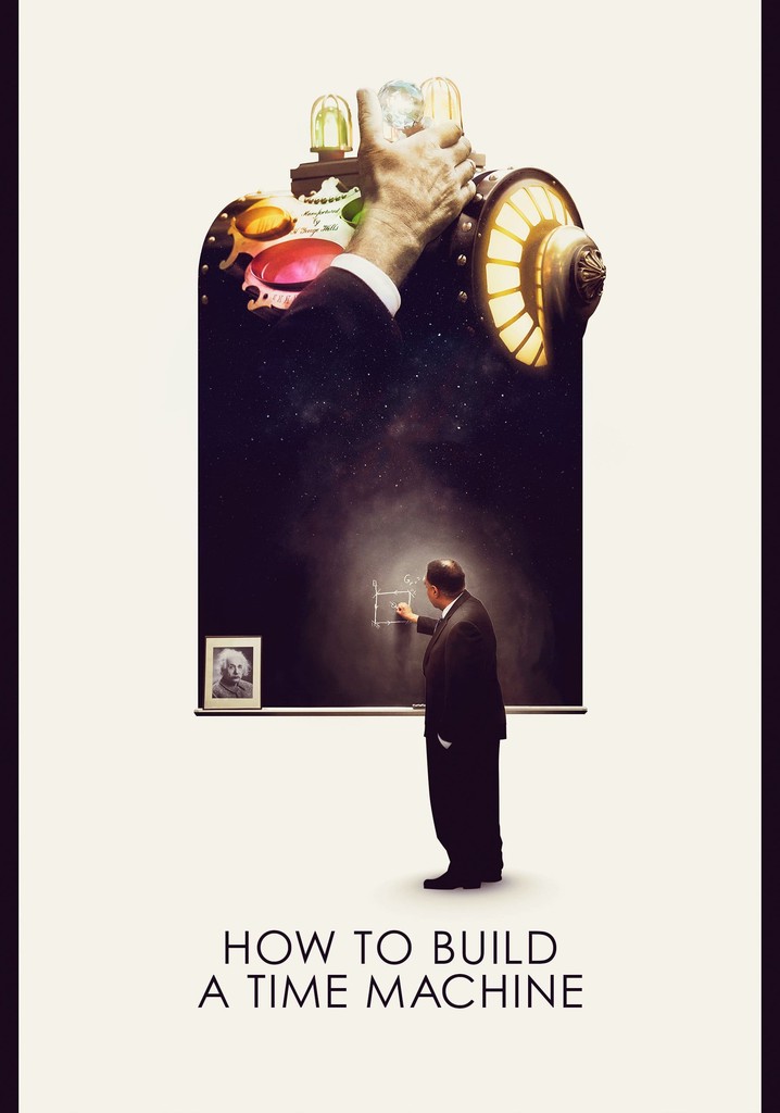 How to Build a Time Machine poster