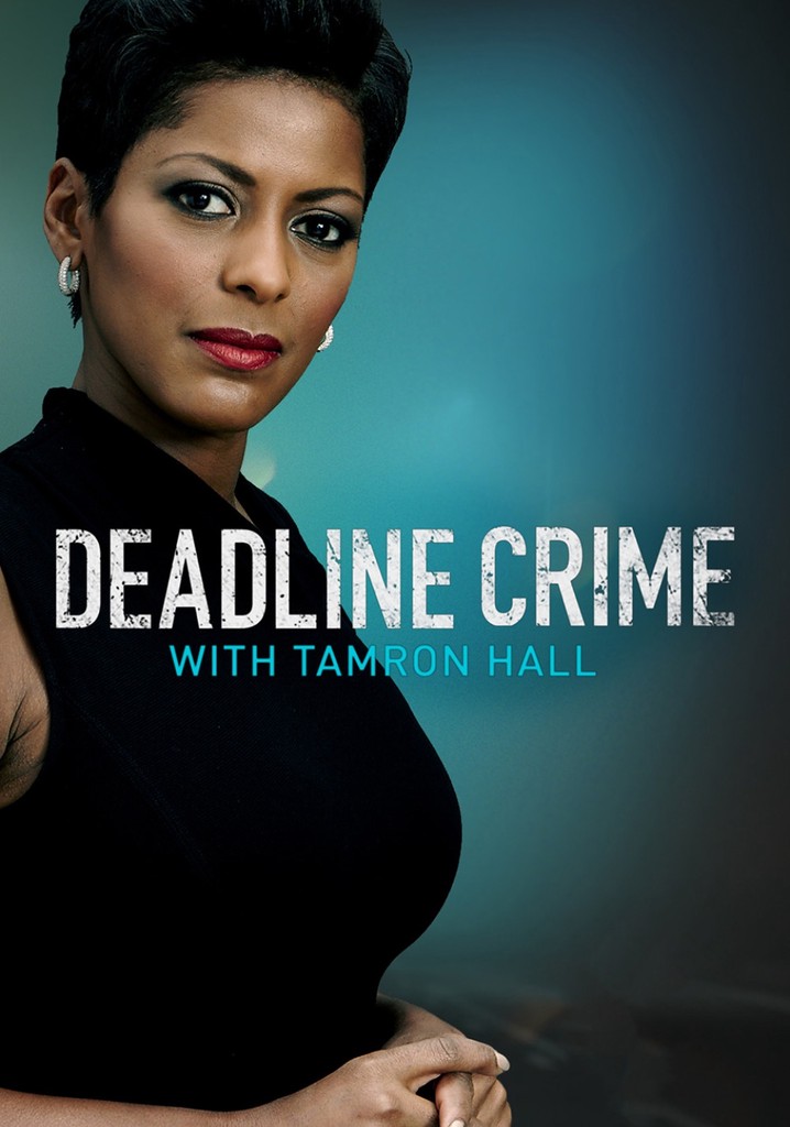 Deadline Crime With Tamron Hall poster