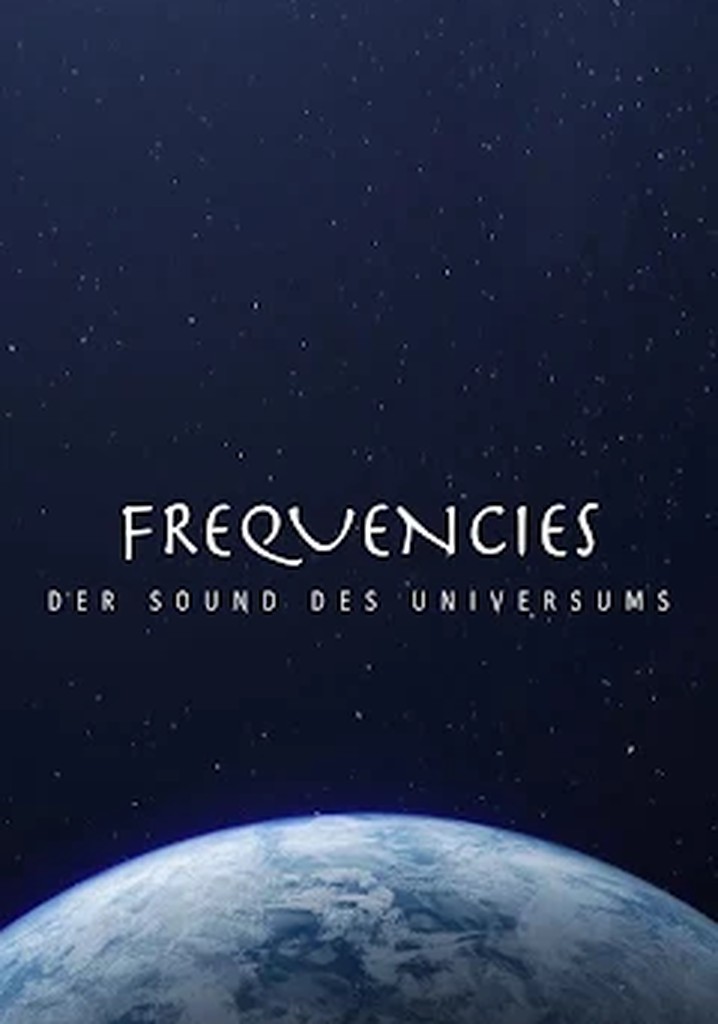 Frequencies: Der Sound des Universums poster