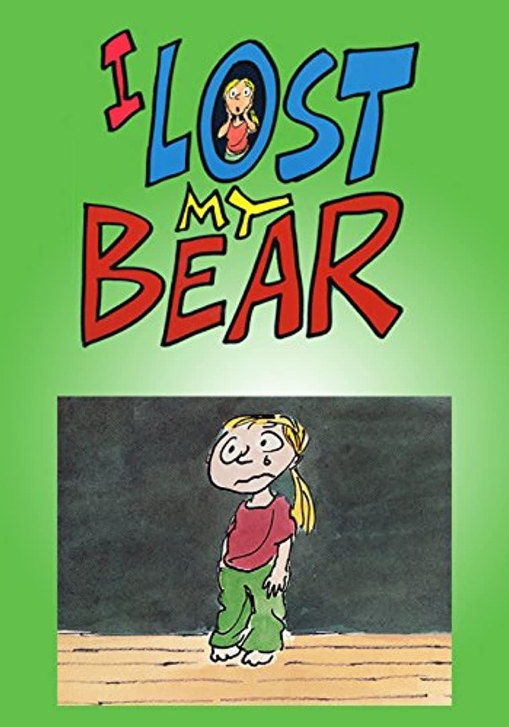 I Lost My Bear poster