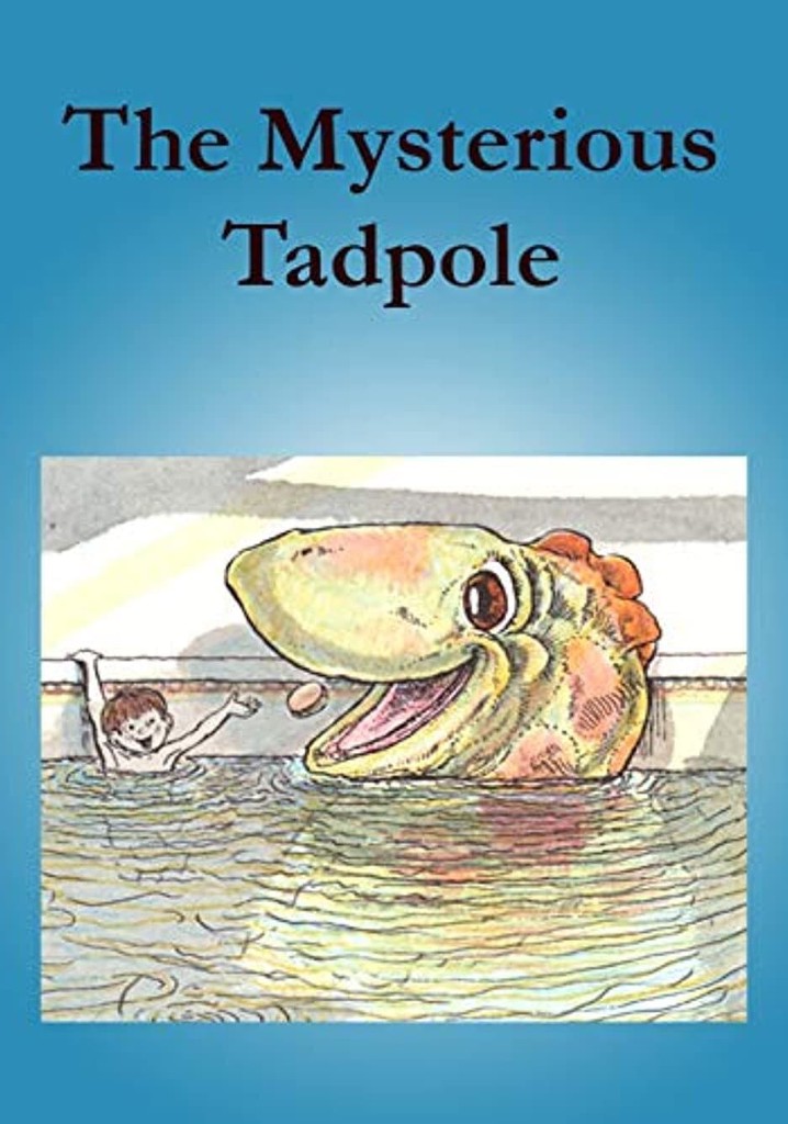 The Mysterious Tadpole poster