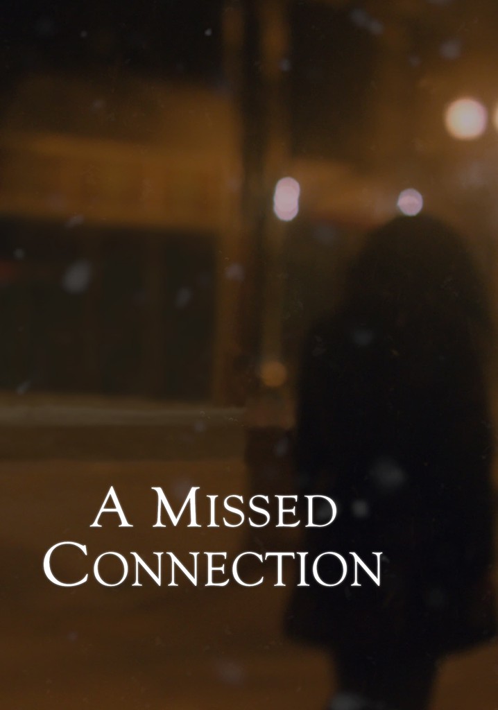 A Missed Connection poster