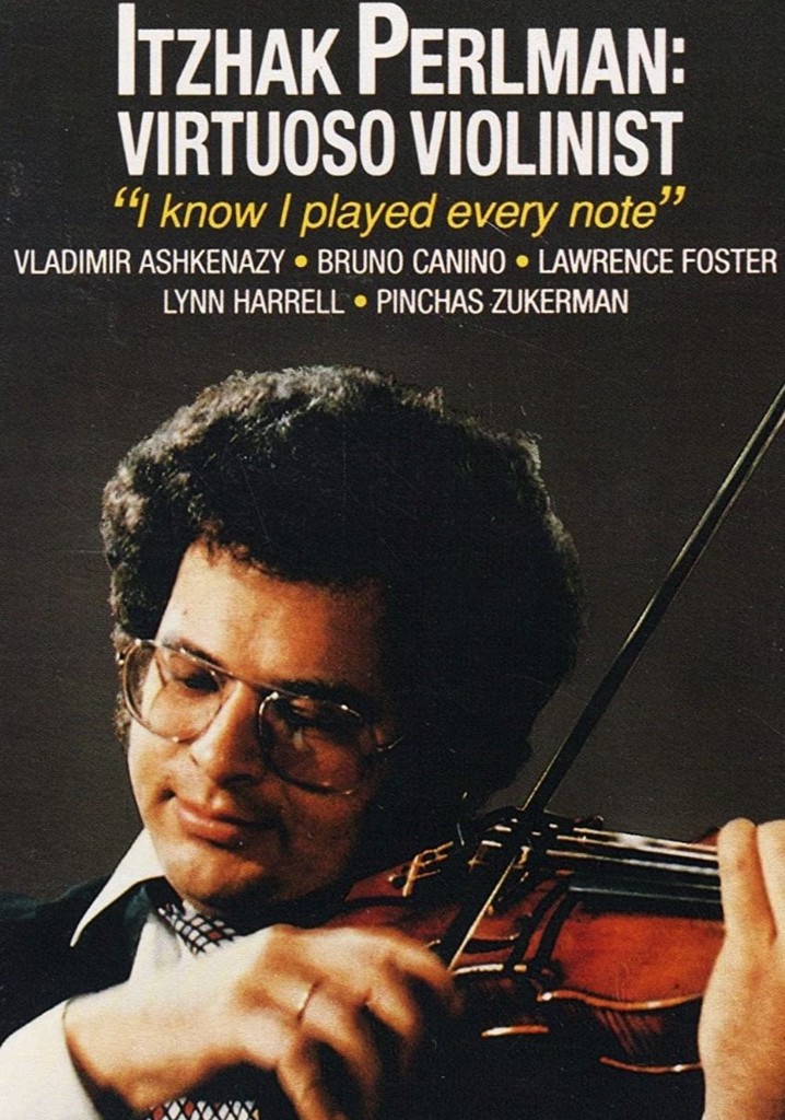 Itzhak Perlman: Virtuoso Violinist poster