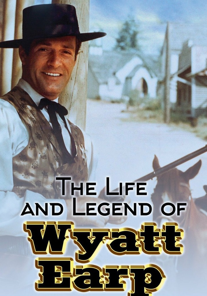 The Life and Legend of Wyatt Earp poster