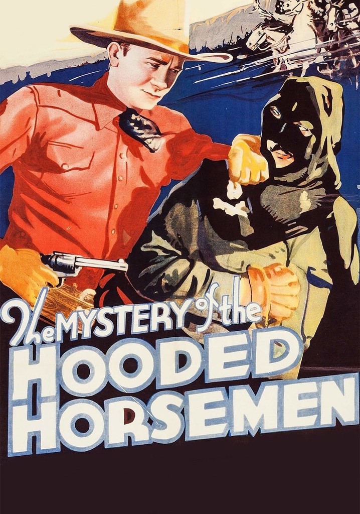 The Mystery of the Hooded Horsemen poster