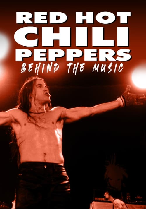 Red Hot Chili Peppers: Behind the Music poster