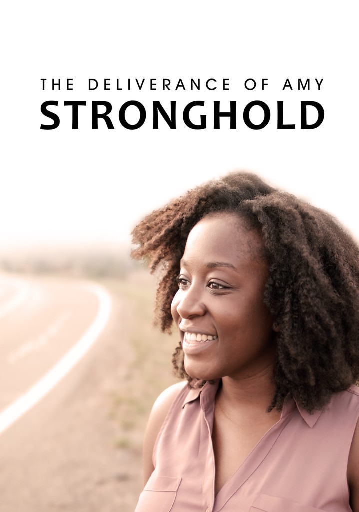 The Deliverance of Amy Stronghold poster
