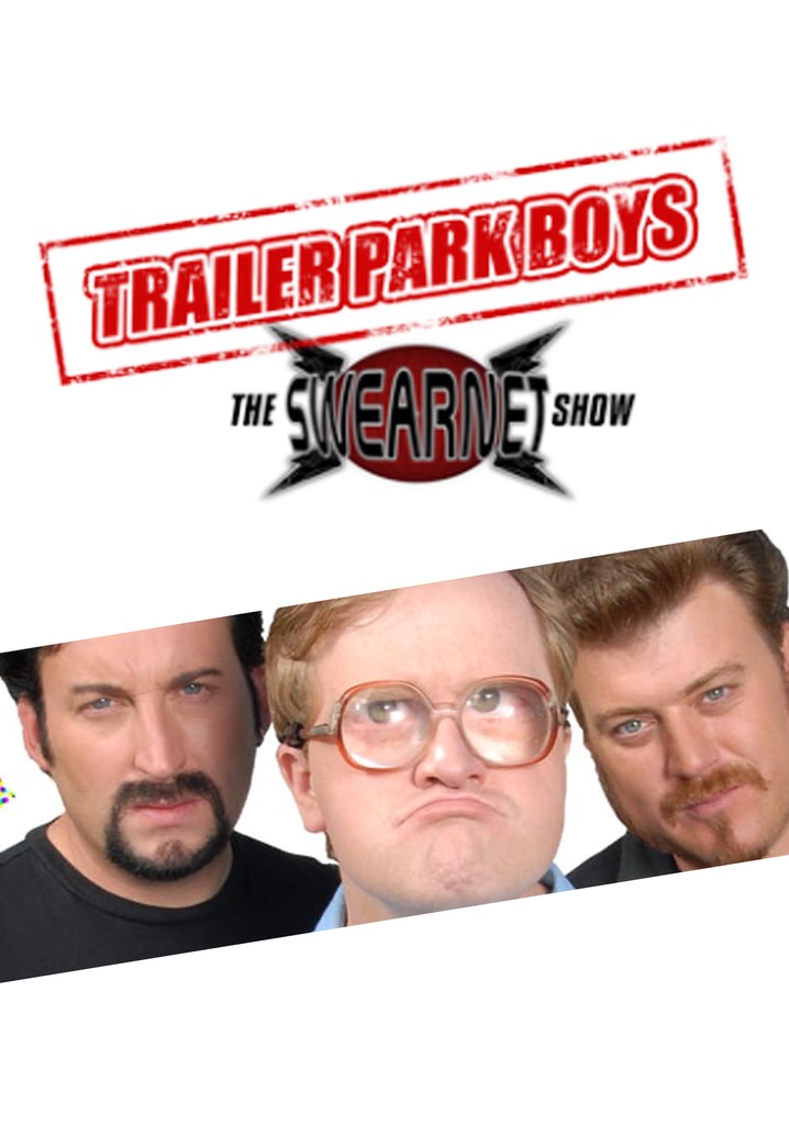 Trailer Park Boys: The SwearNet Show poster