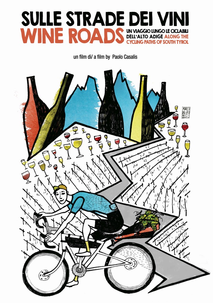 Wine Roads. Along the cycling paths of South Tyrol (Sulle strade dei vini. Un viaggio lungo le ciclabili dell'Alto Adige) poster