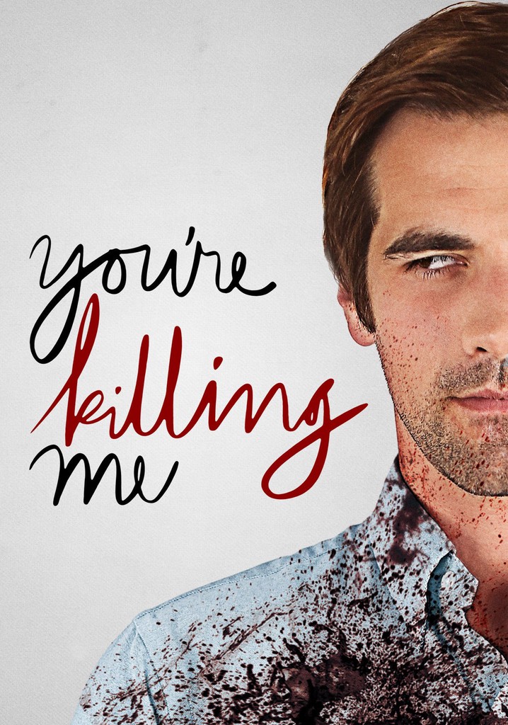 You're Killing Me poster