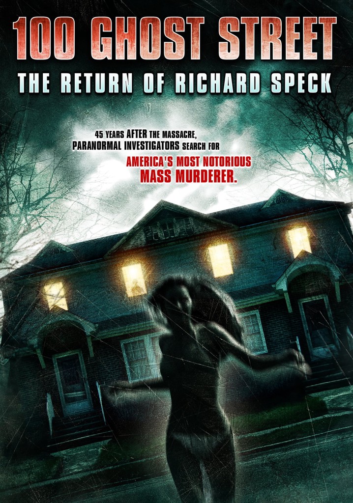 100 Ghost Street: The Return of Richard Speck poster