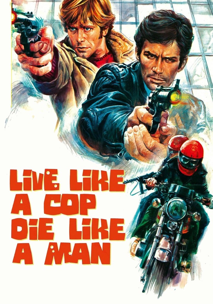 Live Like a Cop, Die Like a Man poster