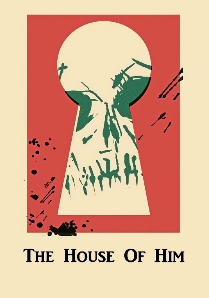 The House of Him poster