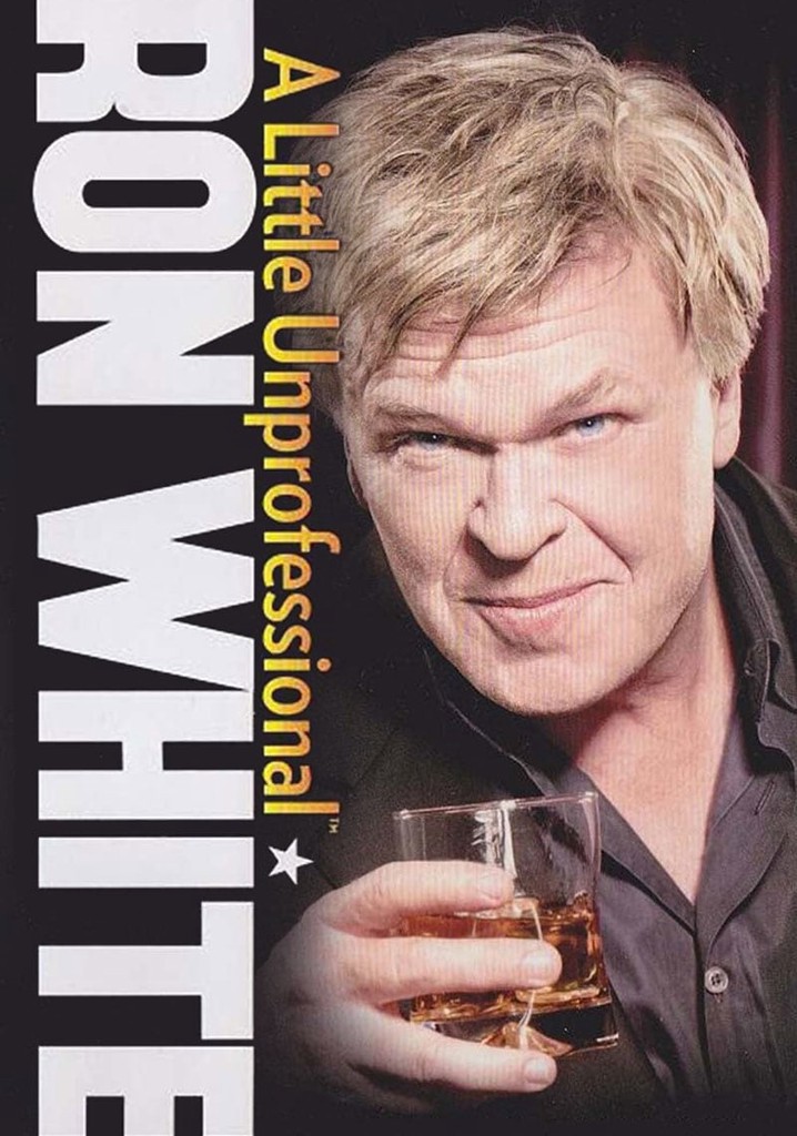 Ron White: A Little Unprofessional poster