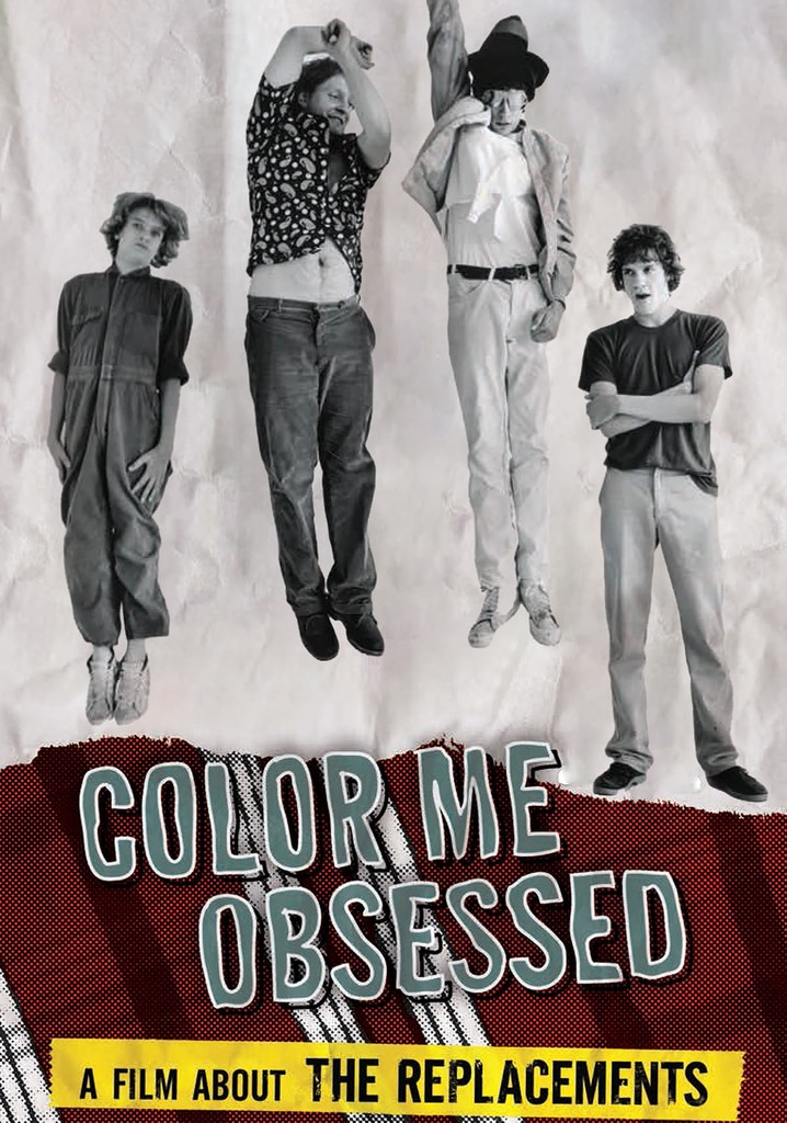Color Me Obsessed: A Film About The Replacements poster