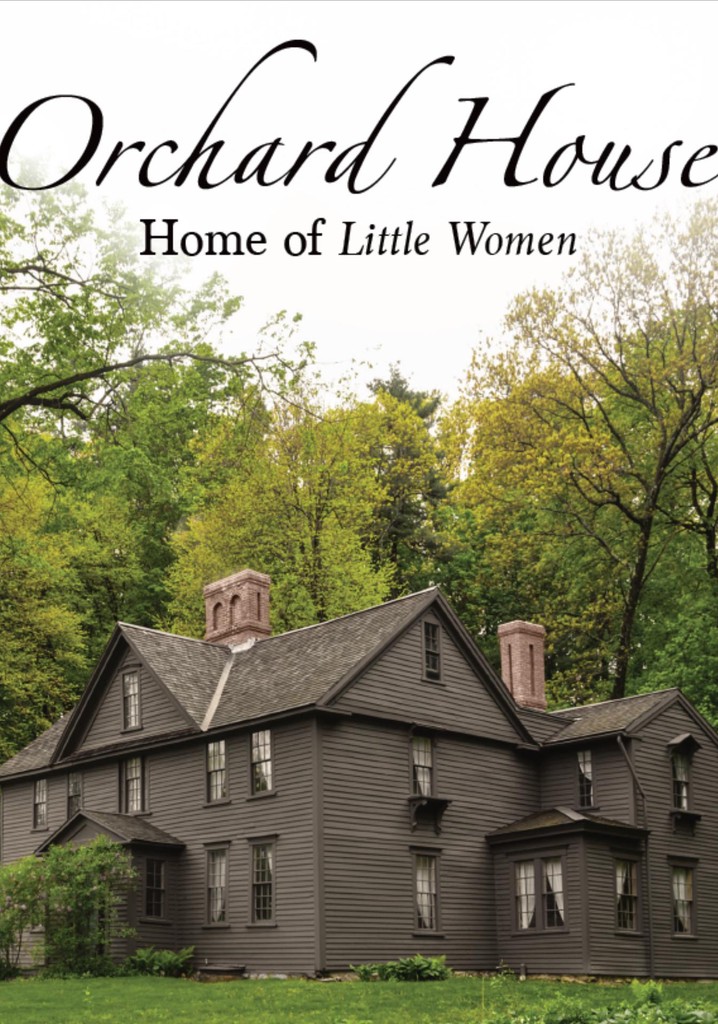 Orchard House: Home of Little Women poster