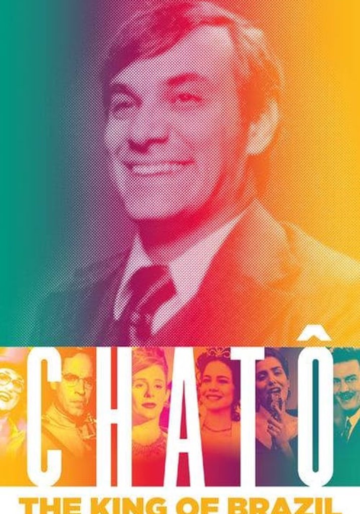 Chatô, The King of Brazil poster