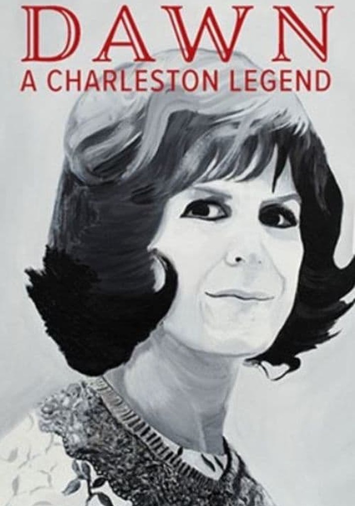 Dawn: A Charleston Legend poster
