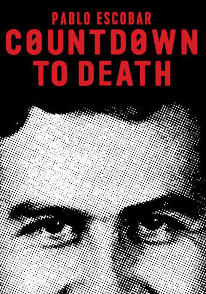 Countdown to Death: Pablo Escobar poster